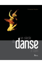 SIECLE DE DANSE A LYON [SOLDE]