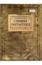 L-HERBIER FANTASTIQUE  [SOLDE] [SOLDE]