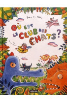 OU EST LE CLUB DES CHATS ?