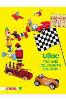 VILAC 100 ANS DE JOUETS EN BOIS  [SOLDE] [SOLDE] [SOLDE]