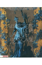 LES SECRETS DE LA LAQUE FRANCAISE - LE VERNIS MARTIN