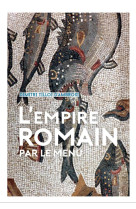 L-EMPIRE ROMAIN...PAR LE MENU