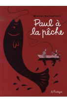 PAUL A LA PECHE