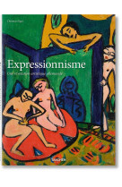 EXPRESSIONNISME. UNE REVOLUTION ARTISTIQUE ALLEMANDE