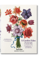 A GARDEN EDEN. MASTERPIECES OF BOTANICAL ILLUSTRATION - EDITION MULTILINGUE