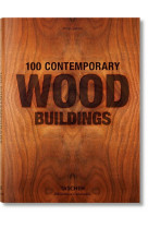 100 CONTEMPORARY WOOD BUILDINGS - EDITION MULTILINGUE