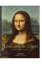 LEONARD DE VINCI. TOUT L-OEUVRE PEINT