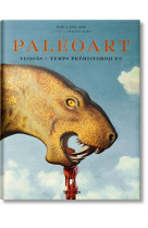 PALEOART. VISIONS DES TEMPS PREHISTORIQUES