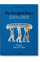 THE NEW YORK TIMES EXPLORER. PLAGES, ILES & COTES