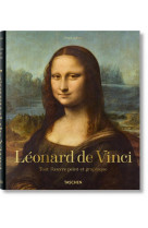 LEONARD DE VINCI. TOUT L-OEUVRE PEINT ET GRAPHIQUE