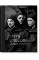 PETER LINDBERGH. UNTOLD STORIES - EDITION MULTILINGUE