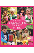 DES SMOOTHIES POUR LES PETITS