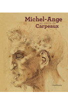 MICHEL-ANGE AU SIECLE DE CARPEAUX