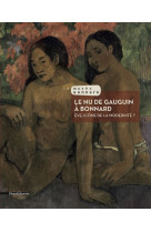 LE NU DE GAUGUIN A BONNARD