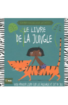 COFFRE LE LIVRE DE LA JUNGLE - MON PREMIER LIVRE SUR LES ANIMAUX ET SET DE JEU [SOLDE] [SOLDE]