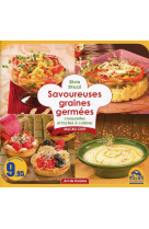 SAVOUREUSES GRAINES GERMEES CROQUANTES ET FACILE A CUISINER - CROQUANTES ET FACILES A CUISINER.