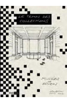 TEMPS DES COLLECTIONS, ROUEN MUSEES DES BEAUX ARTS, VOL.2 [SOLDE]