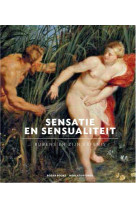 SENSATION ET SENSUALITE. RUBENS ET SON HERITAGE