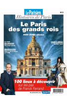 LE PARIS DES GRANDS ROIS - SUR LES PAS DE FRANCK FERRAND