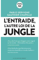 L-ENTRAIDE - L-AUTRE LOI DE LA JUNGLE