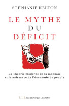 LE MYTHE DU DEFICIT