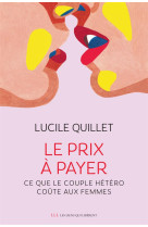 LE PRIX A PAYER - CE QUE LE COUPLE HETERO COUTE AUX FEMMES