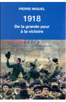 1918 DE LA GRANDE PEUR A LA VICTOIRE