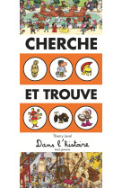 CHERCHE ET TROUVE DANS L-HISTOIRE