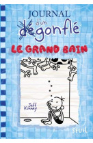 JOURNAL D-UN DEGONFLE - T15 - LE GRAND BAIN - JOURNAL D-UN DEGONFLE, TOME 15