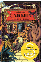 CARMIN, TOME 1 - LE GARCON AU PIED-SABOT