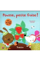 POUSSE, PETITE FRAISE ! [SOLDE]