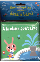 A LA CLAIRE FONTAINE - BAIN [SOLDE]