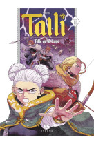 TALLI, FILLE DE LA LUNE - TOME 2