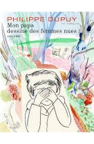 MON PAPA DESSINE DES FEMMES NUES