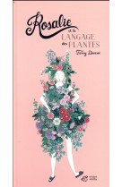 ROSALIE ET LE LANGAGE DES PLANTES