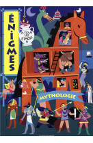 ENIGMES A TOUS LES ETAGES 6 - MYTHOLOGIE