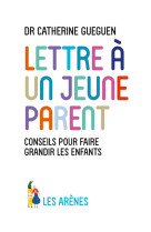 Lettre à un jeune parent