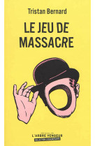 LE JEU DE MASSACRE