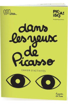 DANS LES YEUX DE PICASSO