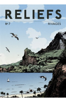 REVUE RELIEFS N 7 - RIVAGES