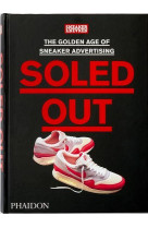 SOLED OUT - THE GOLDEN AGE OF SNEAKER ADVERTISING