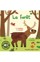 LA FORET - 5 SONS A ECOUTER, 5 MATIERES A TOUCHER