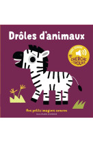 DROLES D-ANIMAUX - DES SONS A ECOUTER, DES IMAGES A REGARDER