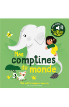 MES COMPTINES DU MONDE - DES SONS A ECOUTER, DES IMAGES A REGARDER