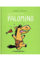 JOYEUX ANNIVERSAIRE PALOMINO