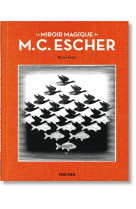 LE MIROIR MAGIQUE DE M.C. ESCHER