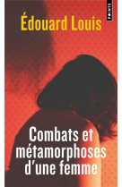 COMBATS ET METAMORPHOSES D-UNE FEMME