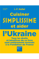 CUISINER SIMPLISSIME ET AIDER L-UKRAINE