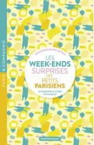 LES WEEK-ENDS SURPRISES DES PETITS PARISIENS - 52 PASSIONS A VIVRE EN FAMILLE