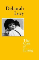 DEBORAH LEVY THE COST OF LIVING (PAPERBACK) /ANGLAIS